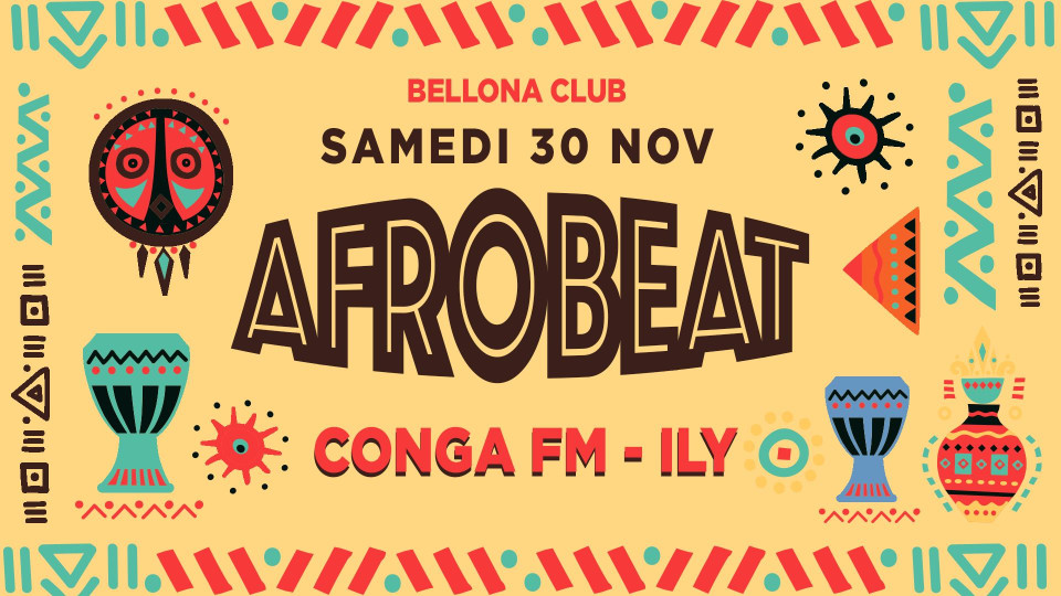 Afrobeat avec Conga FM & Ily au Bellona