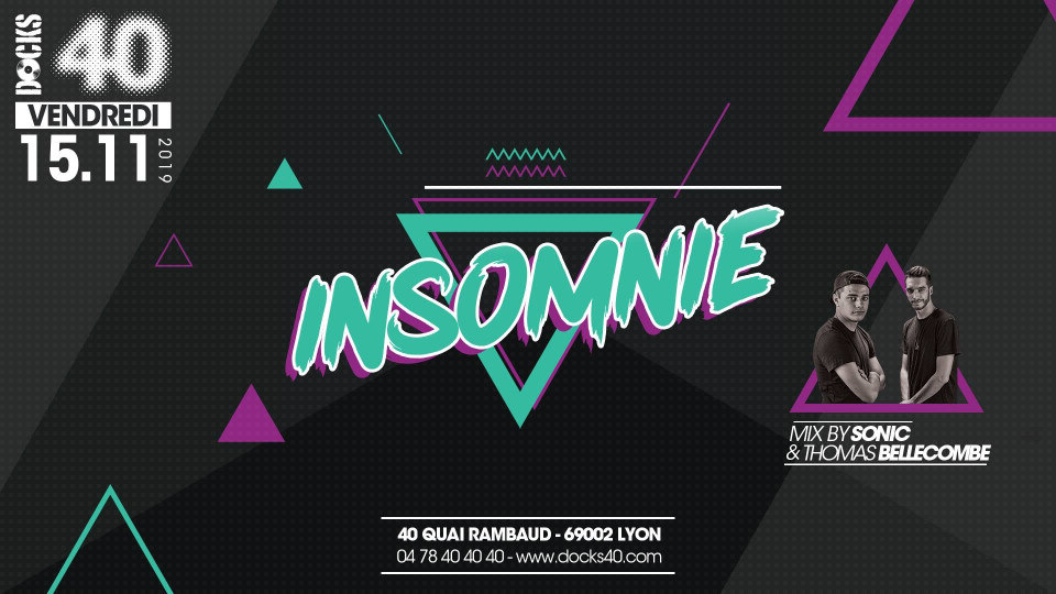 Insomnie au Docks 40