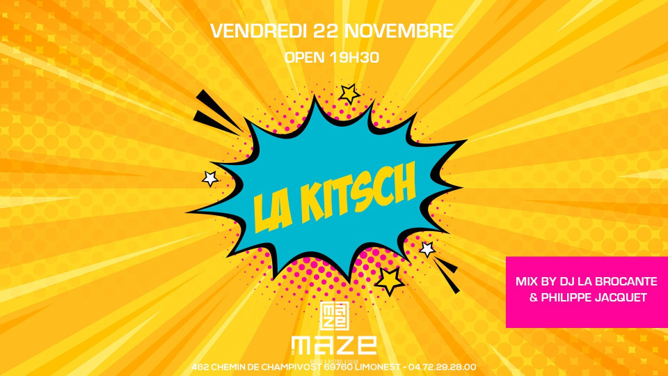 La Kitsch du MAZE