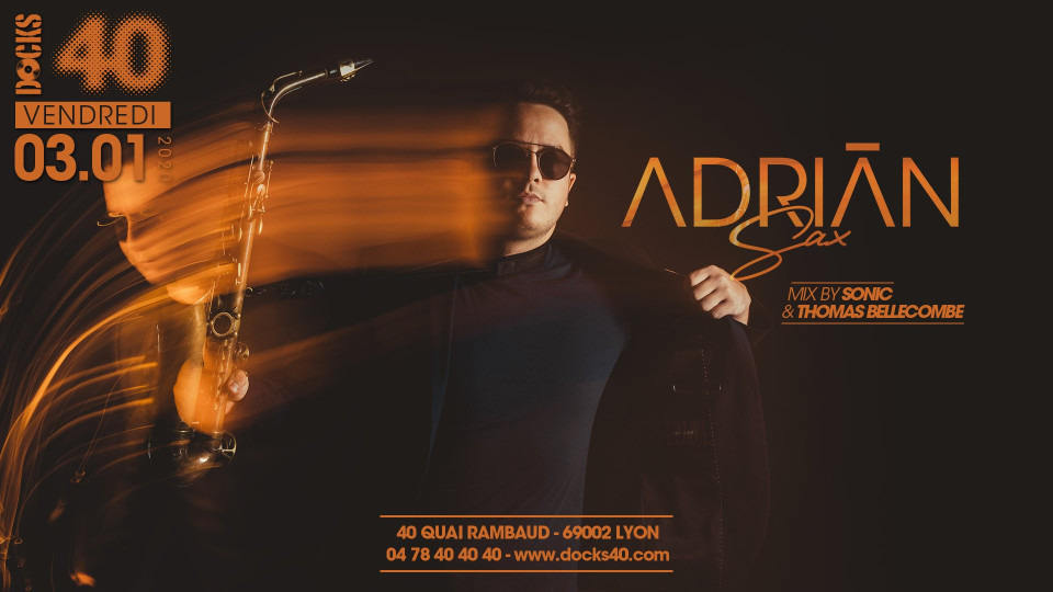 Adrian Sax au DOCKS 40