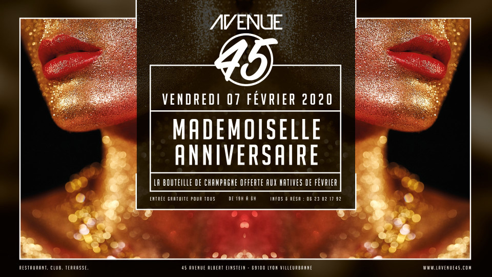Mademoiselle Anniversaire à L'avenue 45 !